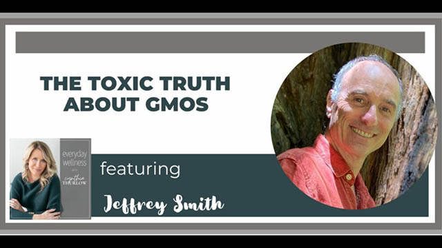 The Wellness Podcast: Toxic Truth About GMOs